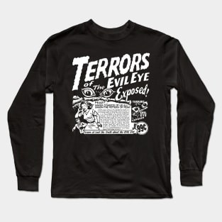 Terrors Of The Evil Eye Exposed Long Sleeve T-Shirt